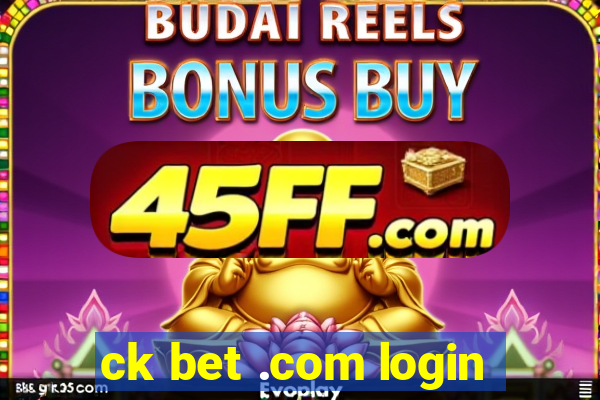 ck bet .com login